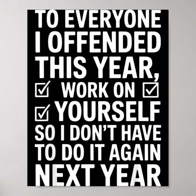 Póster If I Offended You Work On Yourself Funny New Year  (Frente)
