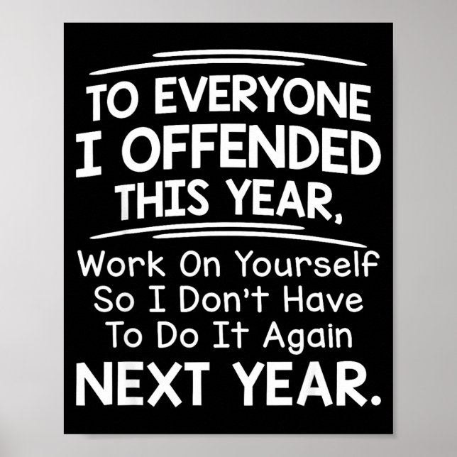 Póster If I Offended You Work On Yourself Funny New Year  (Frente)