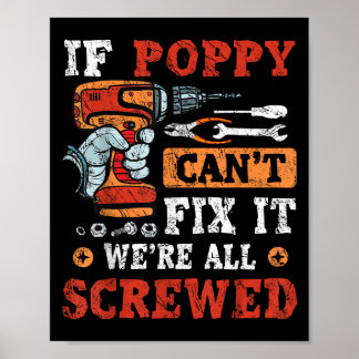 Póster If Ppy Can't Fix It We're All Screwed Father's Day