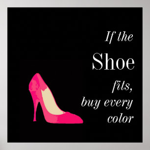 Póster if the shoe fits poster