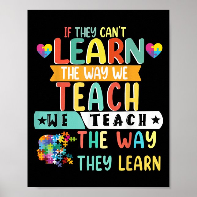 Póster If They Can't Learn The Way We Teach The Way They  (Frente)