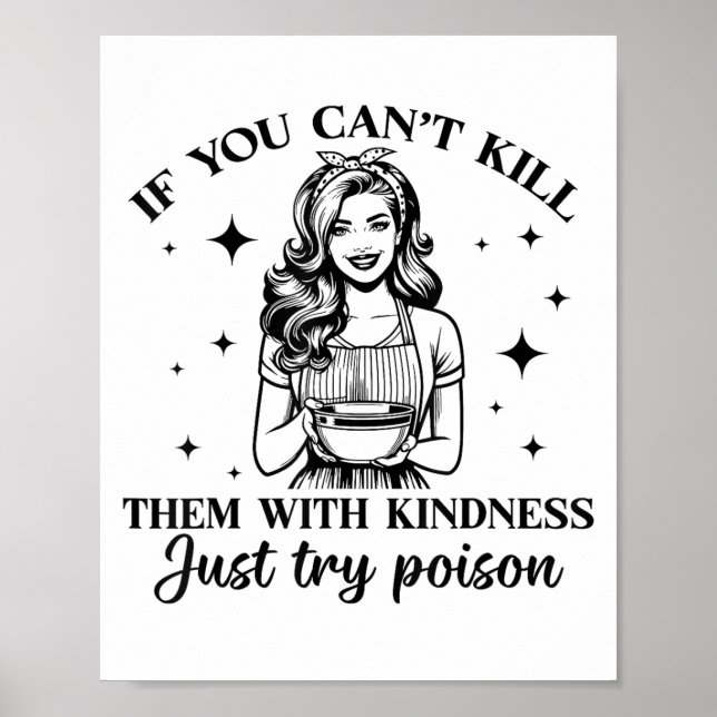 Póster If You Can't Kill Them With Kindness Just Try Ison (Frente)