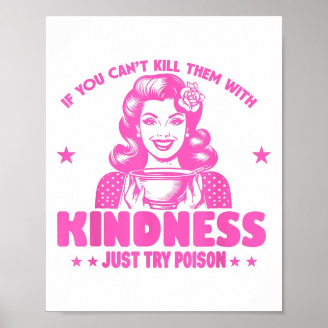 Póster If You Can't Kill Them With Kindness Just Try Ison (Frente)