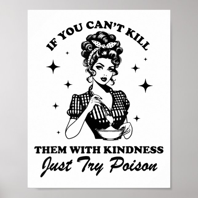 Póster If You Can't Kill Them With Kindness Just Try Ison (Frente)