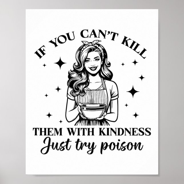 Póster If You Can't Kill Them With Kindness Just Try Ison (Frente)