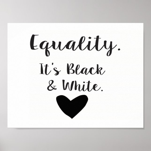 Póster Igualdad - Es negro y blanco (Frente)