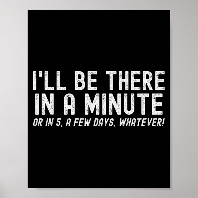 Póster I'll Be There In A Minute, Funny Husband Wife Men  (Frente)