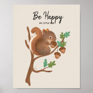 Póster Ilustración de ardilla, animal del bosque, sé feli