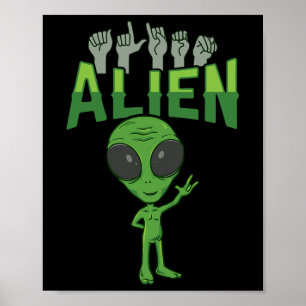 Póster ILY Alien ASL Hand Gesture Deaf Hearing Loss Consc