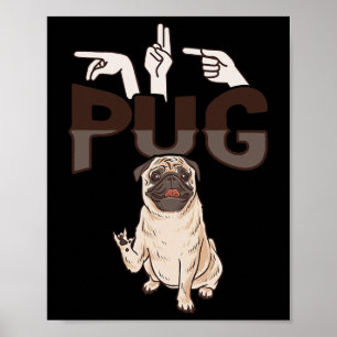 Póster ILY Pug ASL Hand Gesture Deaf Hearing Loss Awarene
