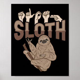 Póster ILY Sloth ASL Hand Gesture Deaf Hearing Loss Aware