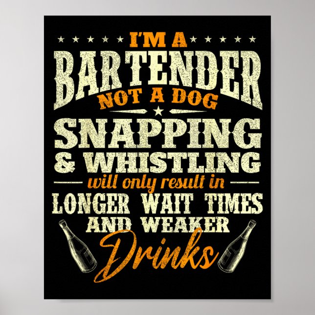 Póster I'm A Bartender Not A Dog - Tapster Bartending Bar (Frente)