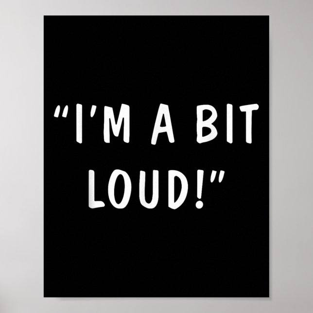Póster I'm A Bit Loud  (Frente)