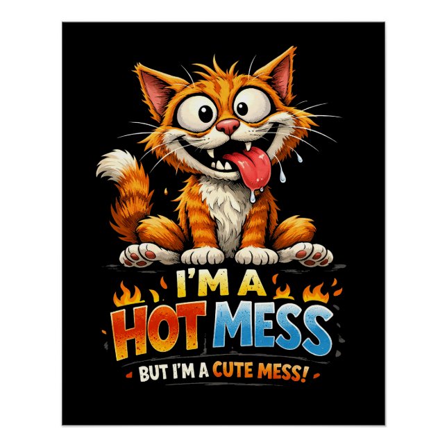 Póster  I'm a Hot Mess (Anverso)