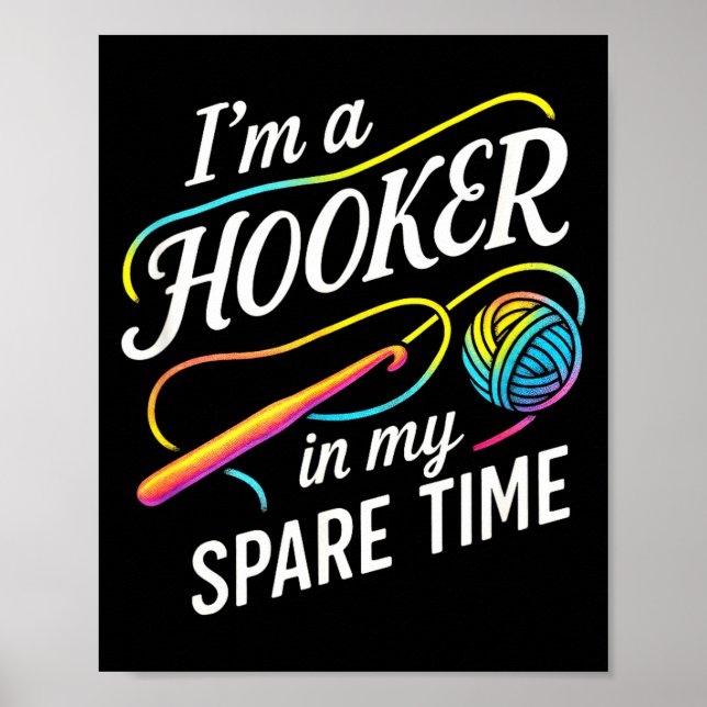 Póster I'm A In My Spare Time - Funny Crochet Lovers  (Frente)