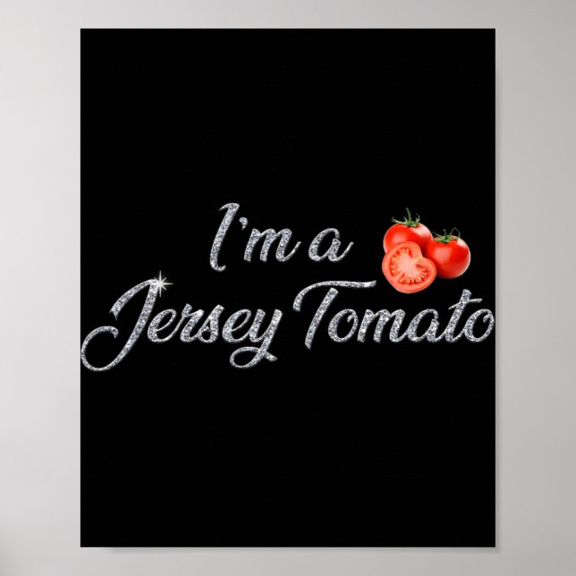 Póster I'm A Jersey Tomato, New Jersey, Garden State, Jer (Frente)