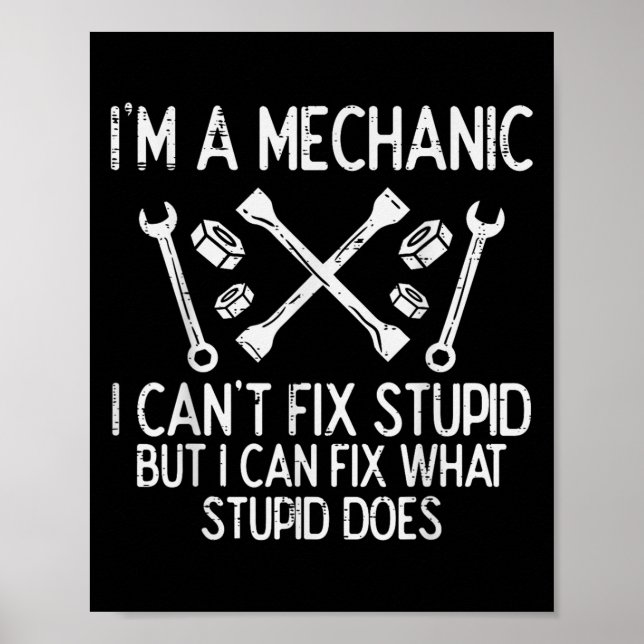 Póster Im A Mechanic Cant Fix Stud Funny Car Auto Garage  (Frente)