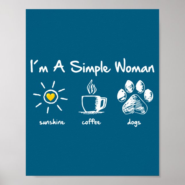 Póster I'm A Simple Woman Sunshine Coffee Dog Paw Cute Fu (Frente)