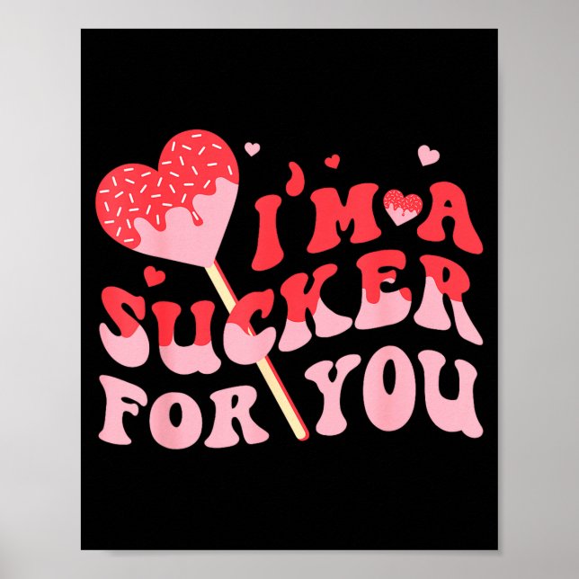 Póster I'm A Sucker For You Candy Heart Valentine Couple  (Frente)