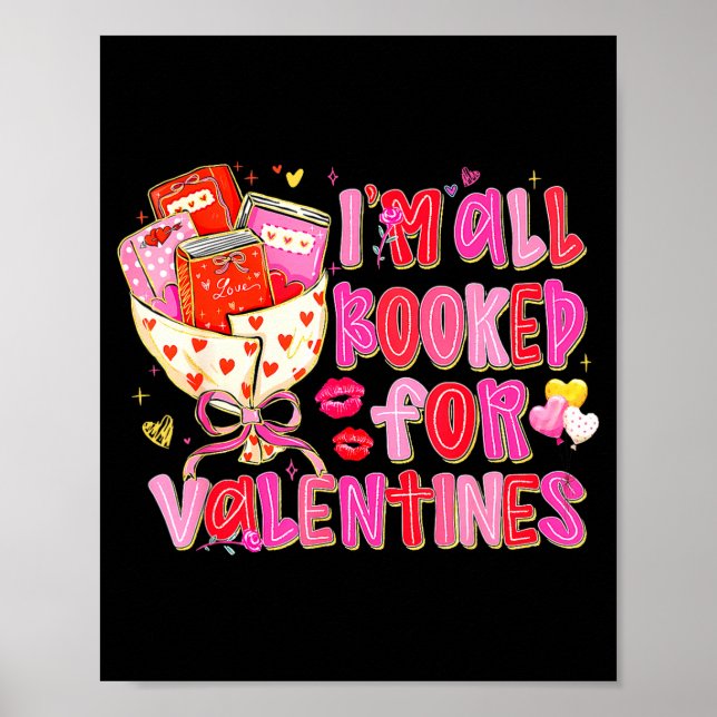 Póster I'm All Booked For Valentines Day Book Lovers Teac (Frente)