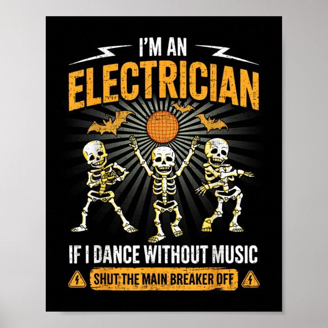 Póster Im An Electrician - Skeleton Halloween Costume Fun (Frente)