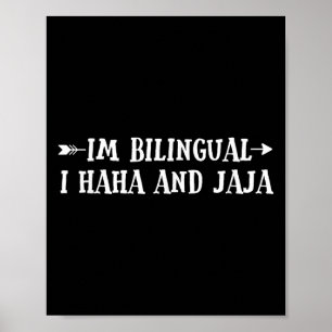 Póster Im Bilingual I Haha Y Jaj Funny Español Spanglis