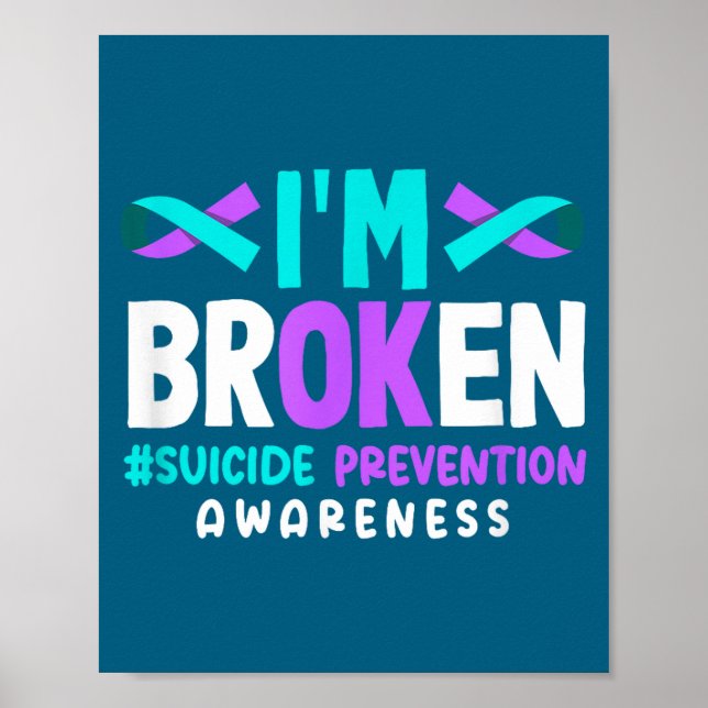 Póster I'm Broken Suicide Prevention Awareness  (Frente)