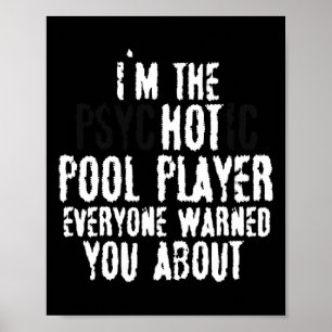 Póster Im El Piscina Psicótica Caliente Jugador - Piscina