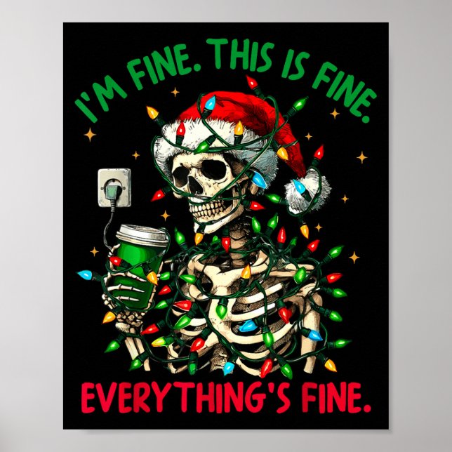 Póster I'm Fine This Is Fine Everything Christmas Skeleto (Frente)