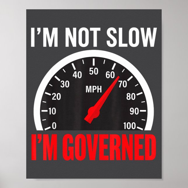 Póster I'm Governed Speed Limiter Funny Trucker Truck Dri (Frente)