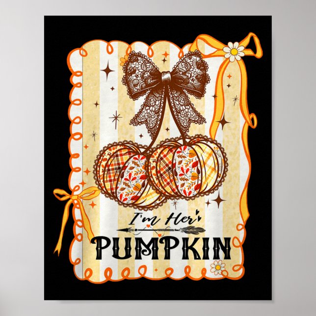Póster I'm Her Pumpkin Cherry Couple Coquette Bow Fall Th (Frente)
