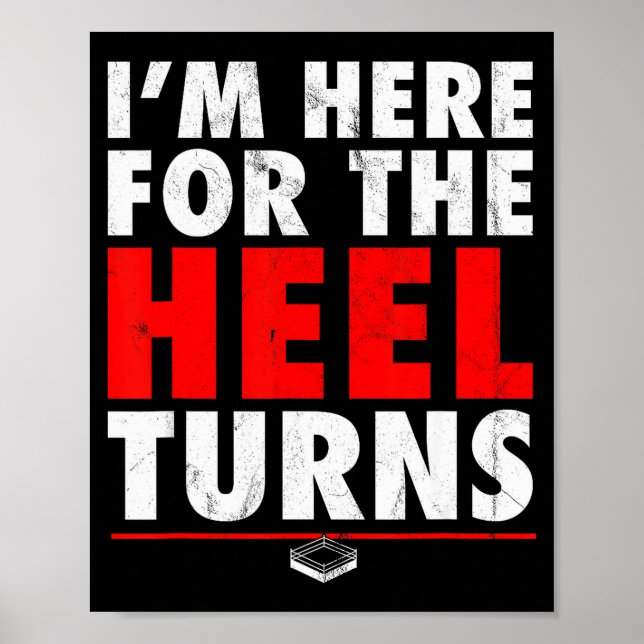 Póster I'm Here For The Heel Turns - Funny Pro Wrestling  (Frente)