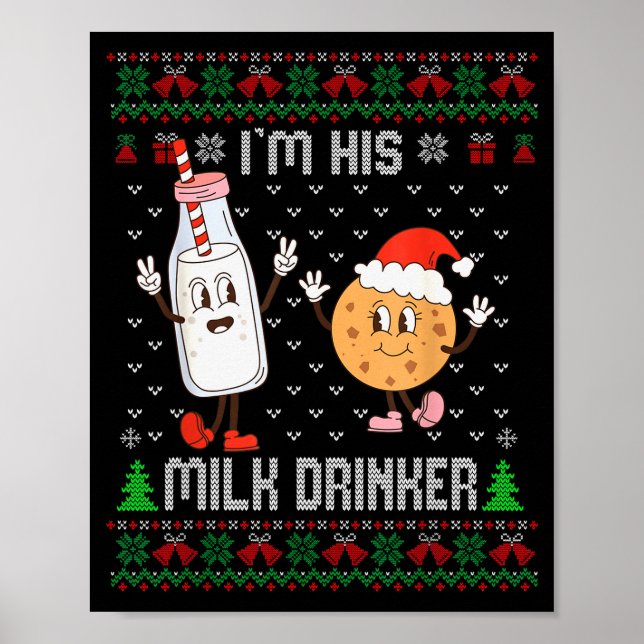 Póster I'm His Milk Drinker Adult Humor Ugly Sweater For  (Frente)