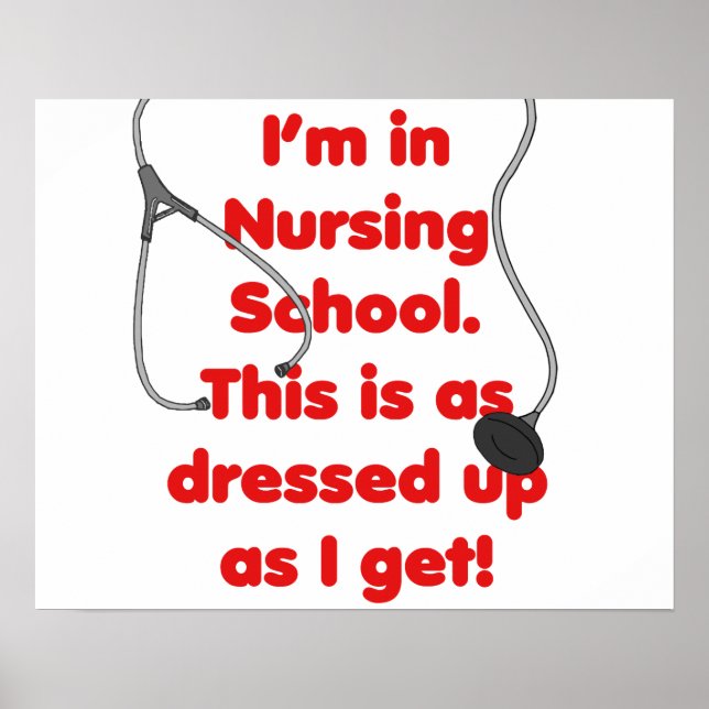 Póster I'm in Nursing School - dressed up (Frente)
