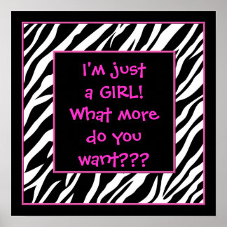 Póster I'm just a GIRL! hot pink zebra poster