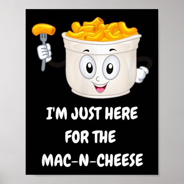Póster I'm Just Here For The Mac-n-cheese Funny Kids Shir (Frente)