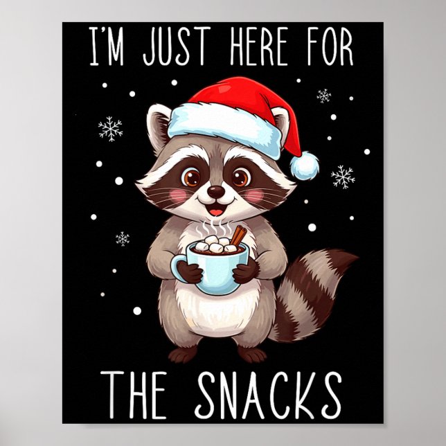 Póster I'm Just Here For The Snacks Christmas Raccoon  (Frente)