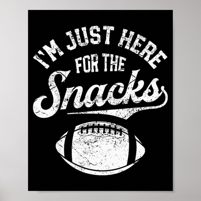 Póster I'm Just Here For The Snacks Funny Fantasy Footbal (Frente)