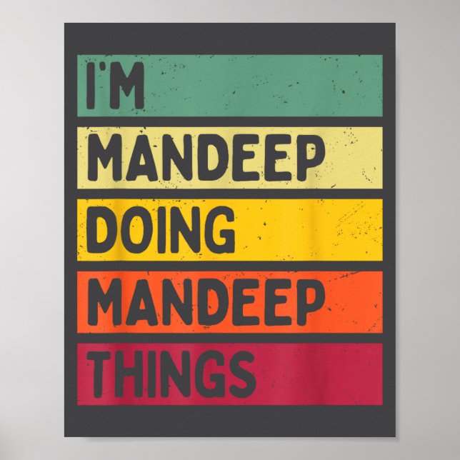 Póster I'm Mandeep Doing Mandeep Things Funny D Quote  (Frente)