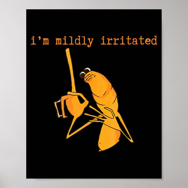 Póster I'm Mildly Irritated Marcus The Worm Funny Marcus  (Frente)