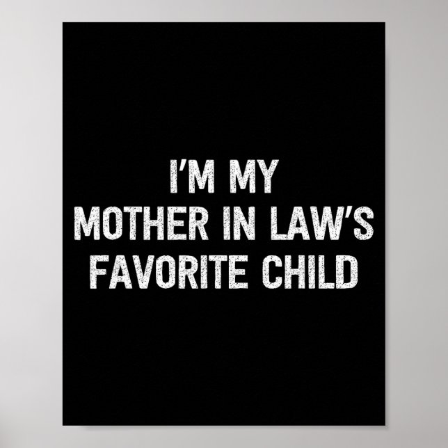 Póster I'm My Mother In Laws Favorite Child Daughter And  (Frente)