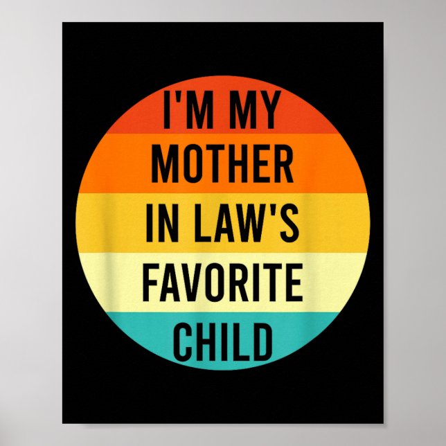 Póster I'm My Mother In Law's Favorite Child, Funny Daugh (Frente)