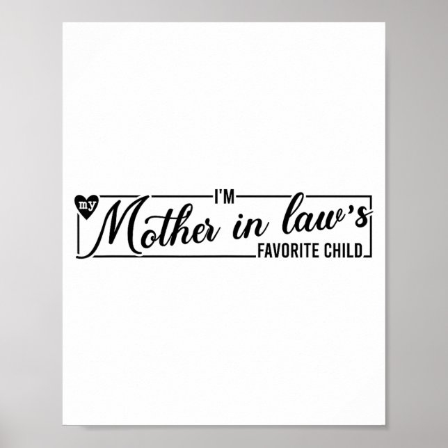 Póster I'm My Mother In Law's Favorite Child, Funny Daugh (Frente)