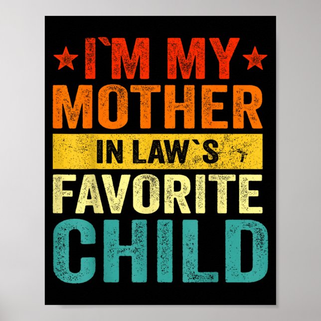 Póster I'm My Mother In Laws Favorite Child Funny Family  (Frente)