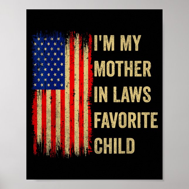 Póster I'm My Mother In Laws Favorite Child Funny Parent  (Frente)