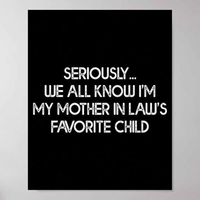 Póster I'm My Mother In Law's Favorite Child Funny Son Da (Frente)