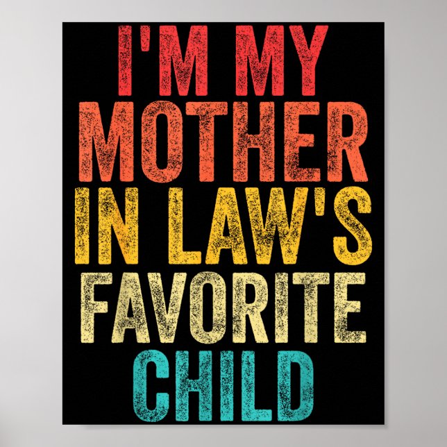 Póster I'm My Mother In Laws Favorite Child Retro Family  (Frente)