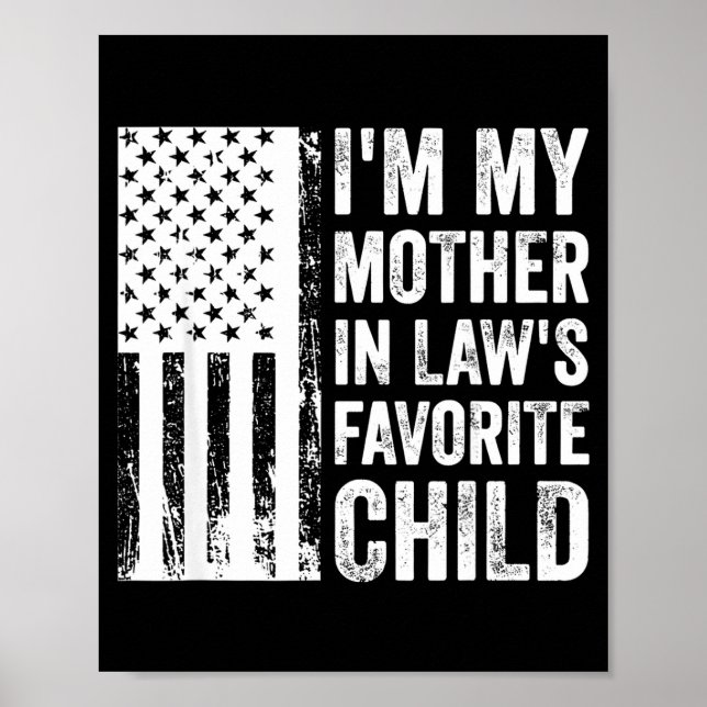 Póster I'm My Mother In Law's Favorite Child Sarcastic Co (Frente)