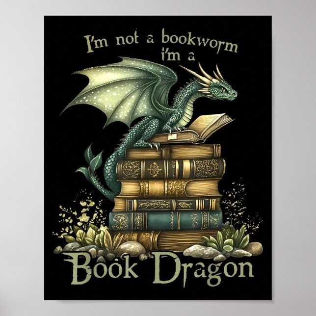 Póster I'm Not A Bookworm I'm A Book Dragon  (Frente)