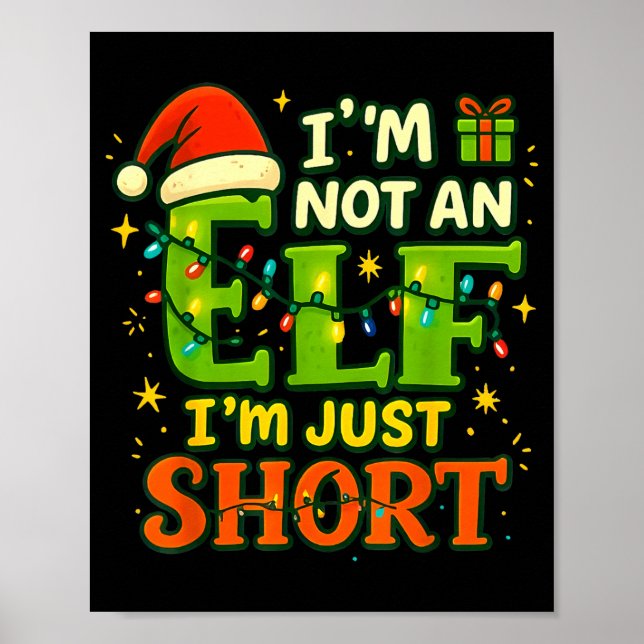 Póster Im Not An Elf Just Short Funny Christmas Xmas Men  (Frente)